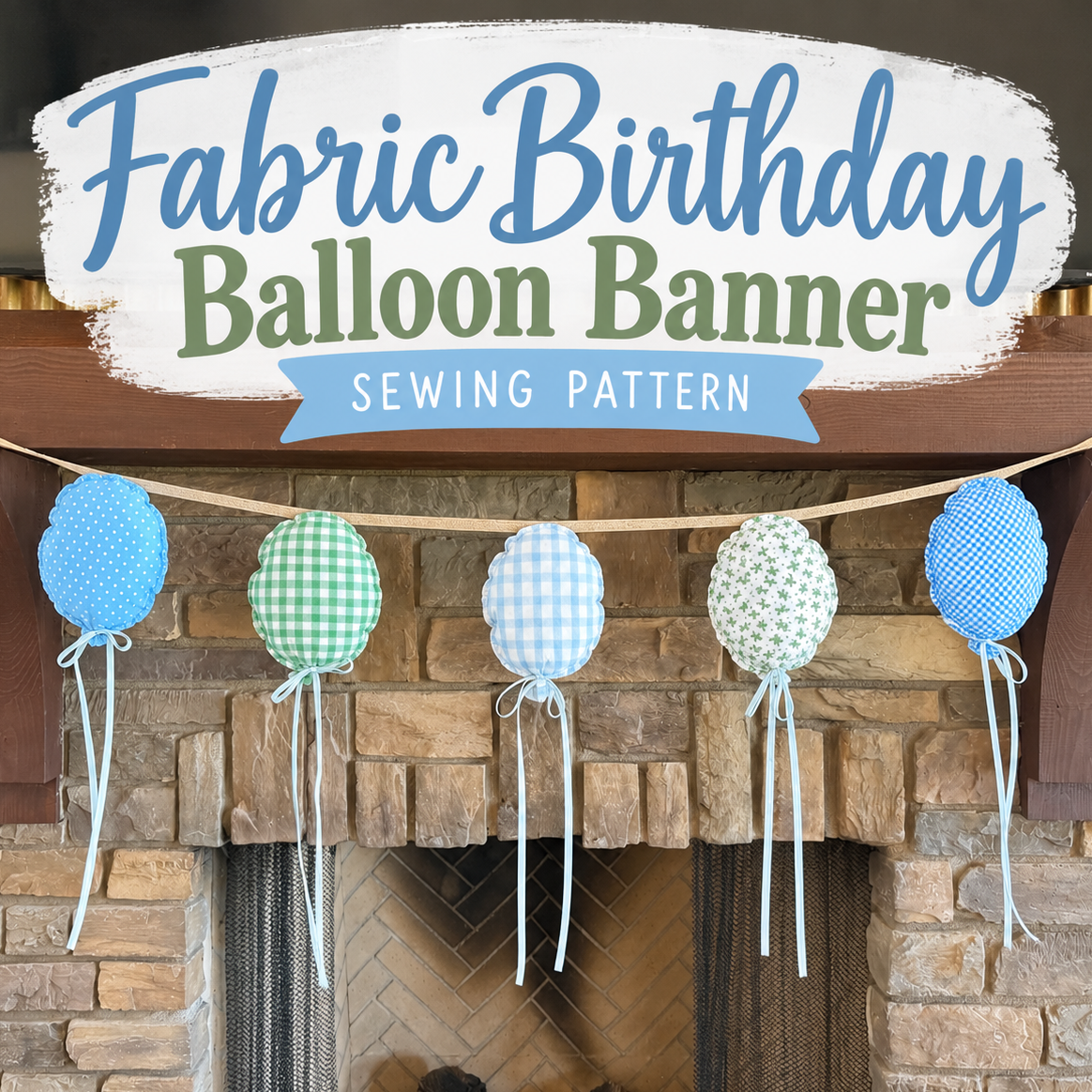 Fabric Ballon Birthday Banner Sewing Pattern